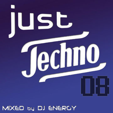 DJ Energy presents Just Techno 8 [JAN2015] 