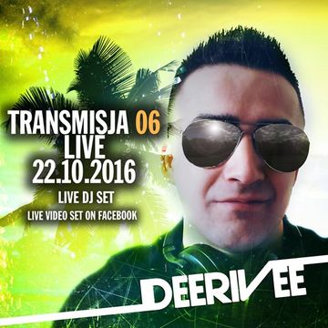 DeeRiVee   Transmisja @ 22.10.2016 @ LIVE DJ SET (www.deerivee.pl)