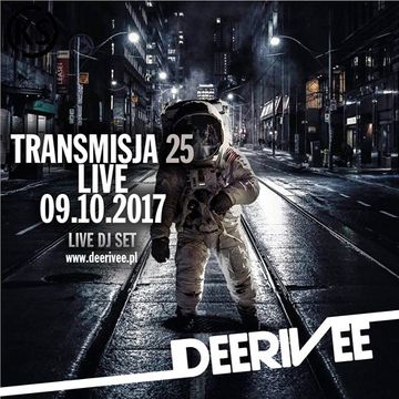 DeeRiVee - Transmisja 25 @ 09.10.17 @ LIVE DJ SET