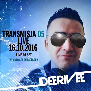 DeeRiVee - Transmisja 05 @ 16.10.2016 @ LIVE DJ SET