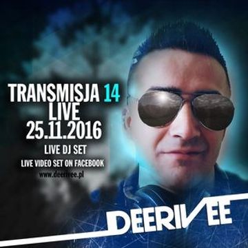 DeeRiVee - Transmisja 14 @ LIVE DJ SET @ www.deerivee.pl