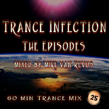 Trance Infection (Episode 25)