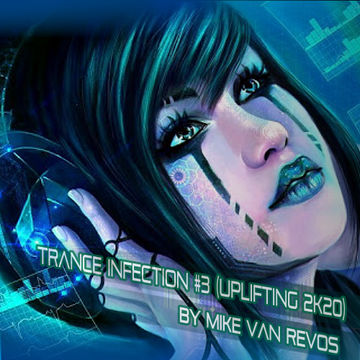 Trance Infection #3 (Uplifting 2K20)