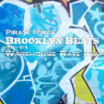 Pirate Force   Brooklyn Beats   89 91   (Warehouse Rave Mix) ☆Acid House☆