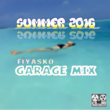 July 2016 Summer Garage Mix