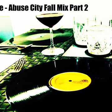  Abuse City Fall Mix Part 2.