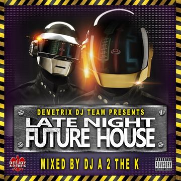 DJ A 2 The K - Late Night Future House Part 3