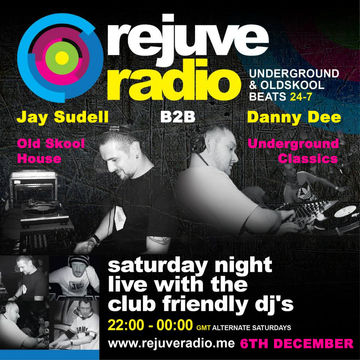 Jay Sudell & Danny Dee. Rejuve Radio. 6th dec 2014