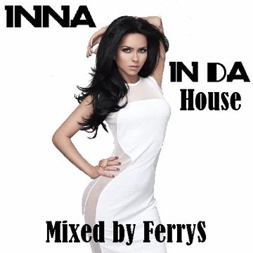 FerryS - Inna In Da House