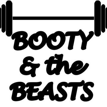 Booty and the Beast Anthem