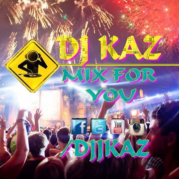 DJ KAZ -- MIRA MIRA -- REMIX DJ KAZ