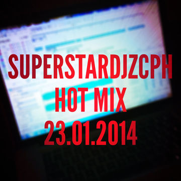 SUPERSTARDJZCPH HOT MIX 23.1.2014