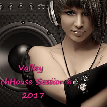 Valley TechHouse Session 6 2017