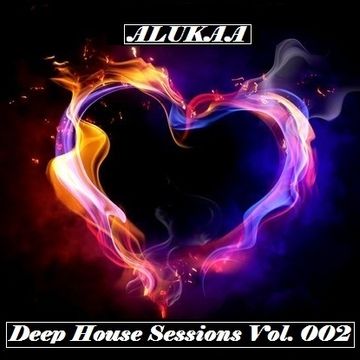 Deep House Sessions Vol. 002 - 12.27.2014