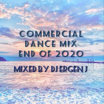 Commercial Dance Mix End Of 2020