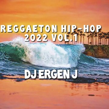 REGGAETON HIP-HOP MIX VOL.1 by DJ ERGEN J