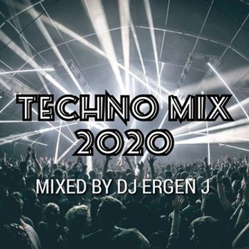 TECHNO CLUB MIX 2020 by DJ ERGEN J