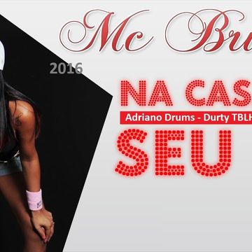 MC Britney - Hoje Na Casa do Seu Zé (Adriano Drums Durty TBLHS RMX 2016)