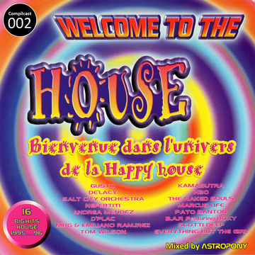 Compilcast 002 | Welcome to the House (1996)