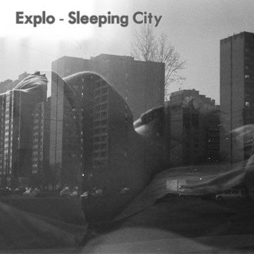 Explo - Sleeping City Mix