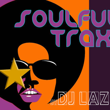 Soulful House Traxx Vol.1 (by DJ Lazàr)