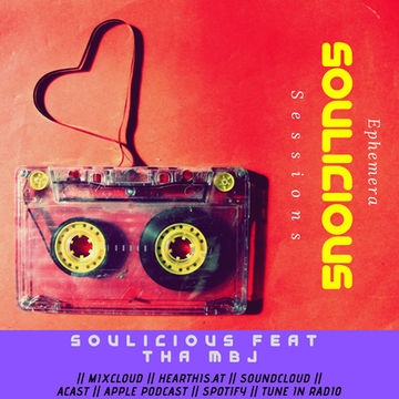 Soulicious Double Up Sessions with guest DJ MBJ Radio (The Ephemera Sessions)