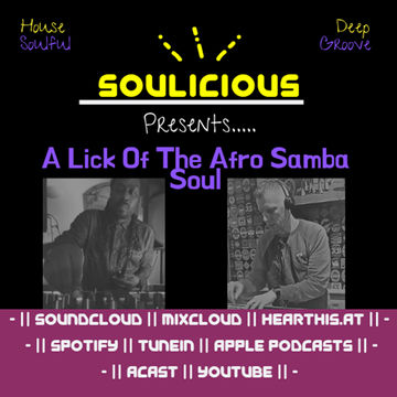 A Lick of the Afro Soul || 17.08.19 || #Afro #Deep #Soulful