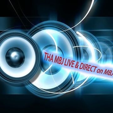 11-06-2015 THA MBJ LIVE N DIRECT On MBJWORLD MIX RADIO (MWMR)