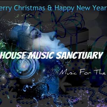 HMS Presents Sanctuary Sessions House music for Xmas