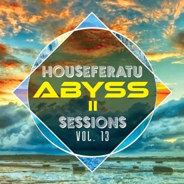 Abyss 2 - Houseferatu Sessions Vol.13