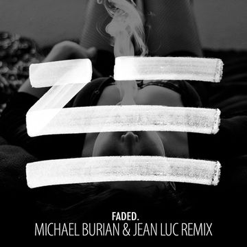 ZHU - Faded (Michael Burian & Jean Luc Remix)