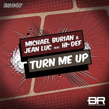 Michael Burian & Jean Luc feat. Hi-Def - Turn Me Up