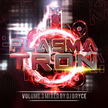 Plasmatron Volume 3 Cd 2 (Mixed by Dj Bryce)
