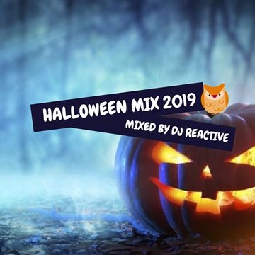 Halloween Mix 2019 (Mixed by Dj Reactive)