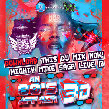 Mighty Mike Saga Live @ An 80's Affair 3D