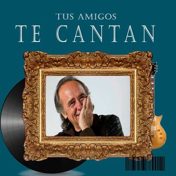 Serrat Tus Amigos Te Cantan