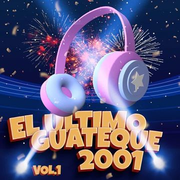 El Ultimo Guateque 2001 Vol. 1