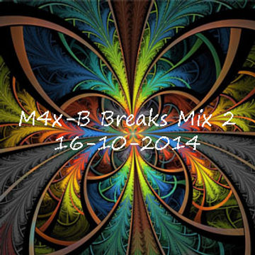 M4XB Breaks Mix 2 (16 10 2014)