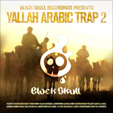 Black Skull Recordings Presents : Festival Mixset #10 Yallah Arabic Trap 2