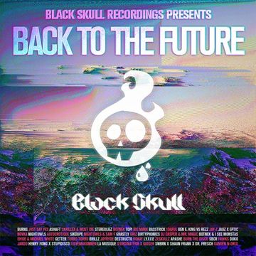 Black Skull Recordings Presents #049 Back To The Future