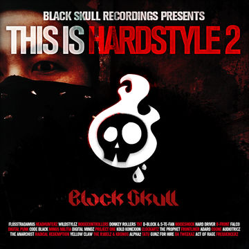 Black Skull Recordings Presents #025 This Is Hardstyle 2