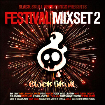 Black Skull Recordings Presents Bootleg Festival Mixset #06 Festival Mixset 2