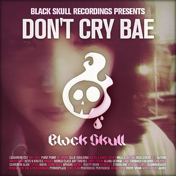 Black Skull Recordings Presents #027 Don't Cry Bae