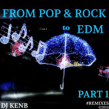 From 'Pop & Rock' to EDM (Part 1)