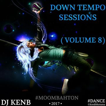 Down Tempo Sessions (Vol. 8) [Moombahton]