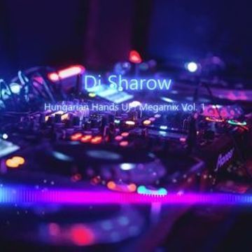 Dj Sharow   Hungarian Hands UP Megamix Vol 1. (2008) 