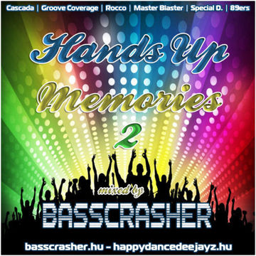 BassCrasher   Hands Up Memories 2