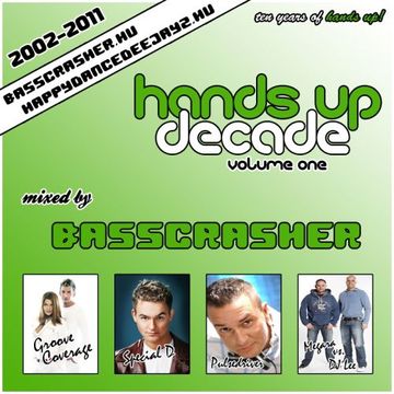 Hands Up Decade Vol.1. mixed by BassCrasher