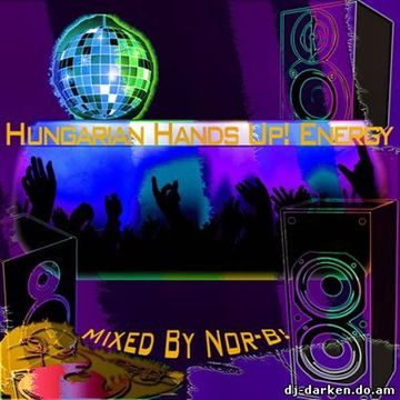 Hungarian Hands Up! Energy 2009   Mixed By Nor B!