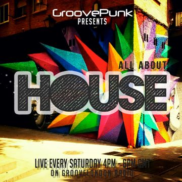 ALL ABOUT HOUSE - Live on GrooveLondon Radio - 04/04/2015